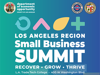2023 Los Angeles Region Small Business Summit (Recover, Grow & Thrive) is being held on Wednesday, May 3 at LA Trade Tech College from 9a-2p; RSVP via EventBrite; sponsored by Wells Fargo and hosted by the LA County Department of Economic Opportunity, the City of Los Angeles Economic & Workforce Development Department, and the City of Los Angeles Mayor’s Office of Economic Development