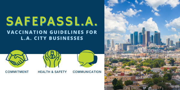 Safe Pass LA: Vaccination Guidelines for LA City Small Businesses