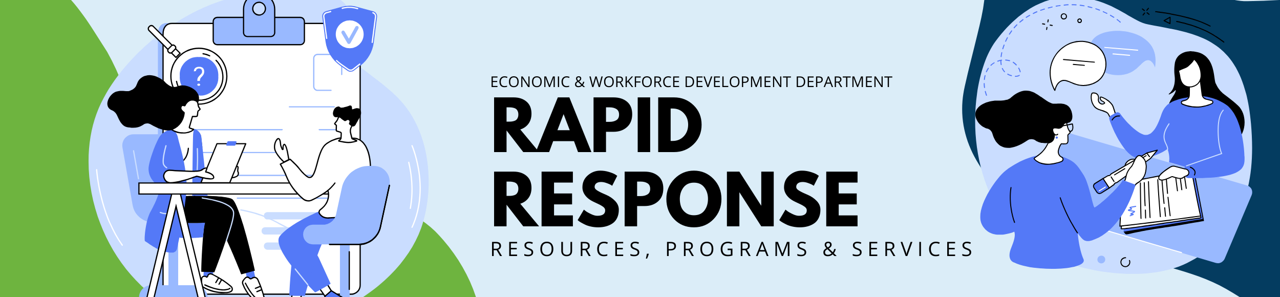 EWDD's Rapid Response Team providing resources, programs and services to businesses and employees experiencing transition such as layoffs or business dissolution