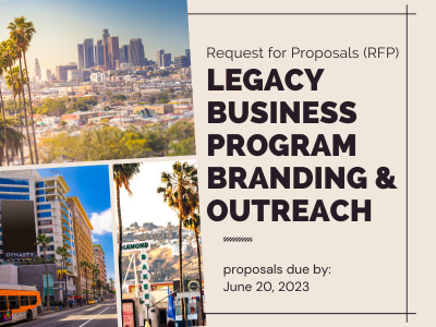 2023 Legacy Business Program: Branding and Outreach Request for Proposals (RFP); clockwise from upper left, an image of Downtown L.A., storefronts on Beverly Blvd, and businesses located on Hollywood and Highland