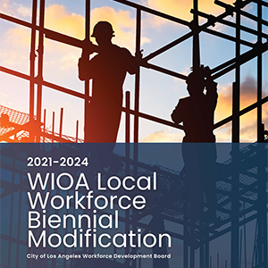 2nd draft Local Workforce Plan Biennial Modification report cover - report title overlaid on an image of two construction workers in high-rise scaffolding at sunset